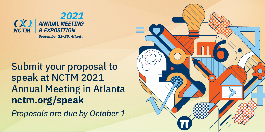 Call for Papers Now Open! Proposals for the 2021 NCTM - National Council of Teachers of Mathematics Atlanta Annual Meeting &amp; Expo is ready for your submission. Be sure to submit before October 1. nctm.org/speak/

#NCTM #Speakers #Conference