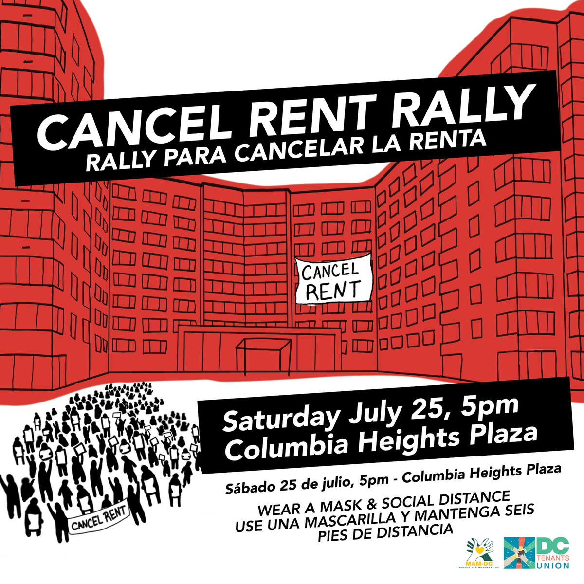 TheMAMDC's tweet photo. We are proud to support the @DCTenantsUnion in a rally to Cancel Rent. Join us this Saturday, July 25 at 5 pm in the Columbia Heights Civic Plaza (14th and Park Rd.). 

Bring your mask. Stand 6 feet apart. Tell the city it’s time to cancel rent and stop evictions!  #cancelrentdc https://t.co/DpPx2dLbkL