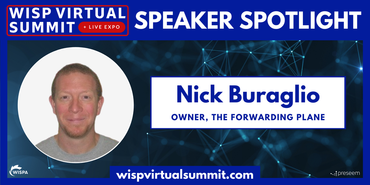 preseem's tweet image. Speaker Spotlight: Nick Buraglio, Owner, @forwardingplane

Catch Nick during the &quot;Core and Backhaul Network: Designing in 2020&quot; session!

Grab your ticket at hubs.ly/H0svz9y0

Bonus: Reach out to Nick for a 25% off ticket code!

#WISPVirtualSummit #WISPVirtualSummit2020