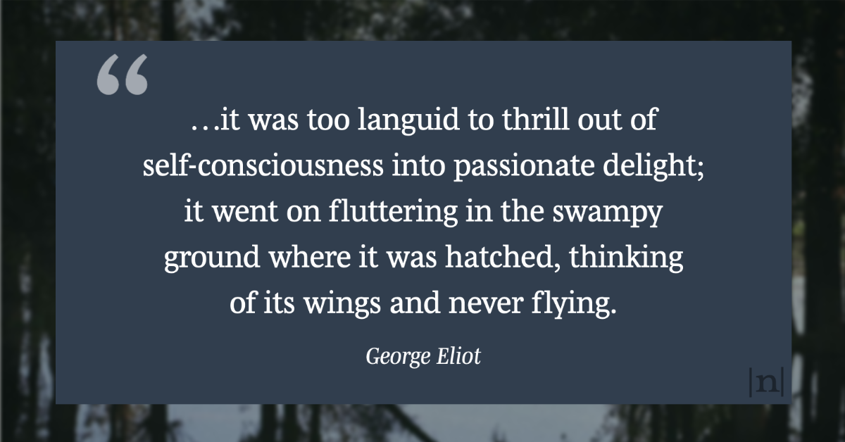 |n|otabilia 834  ⁂ from Middlemarch ⁂ George Eliot || Read the rest in *Notabilia*, a daily(ish) newsletter → ktxc.to/nbts

#quotes  #GeorgeEliot #courage #selfconsciousness #literaryquotes #commonplacebook #notabilia  #newsletter