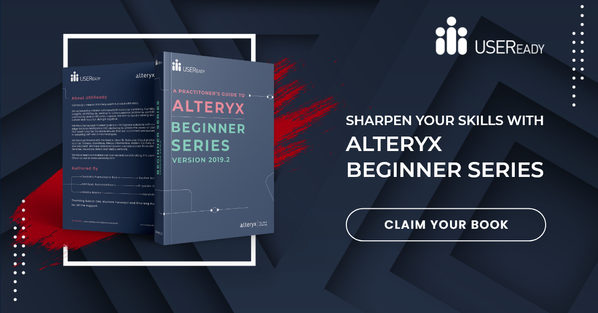 “A Practitioners Guide To Alteryx Beginner Series Version 2019.2” - Now available at NO COST

Authored by Certified #Alteryx practitioners - this book is a gift from USEReady to our awesome #data #community.

Sign in to the USEReady Community: hubs.ly/H0sF5FG0