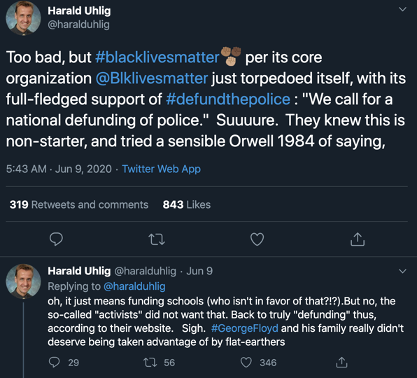 In June, Uhlig called BLM members who advocated defunding the police "flat-earthers and creatonists": "some... wish to go and protest... while you are still young and responsibility does not matter. Enjoy! Express yourself! Just don't break anything, ok? And be back by 8pm."