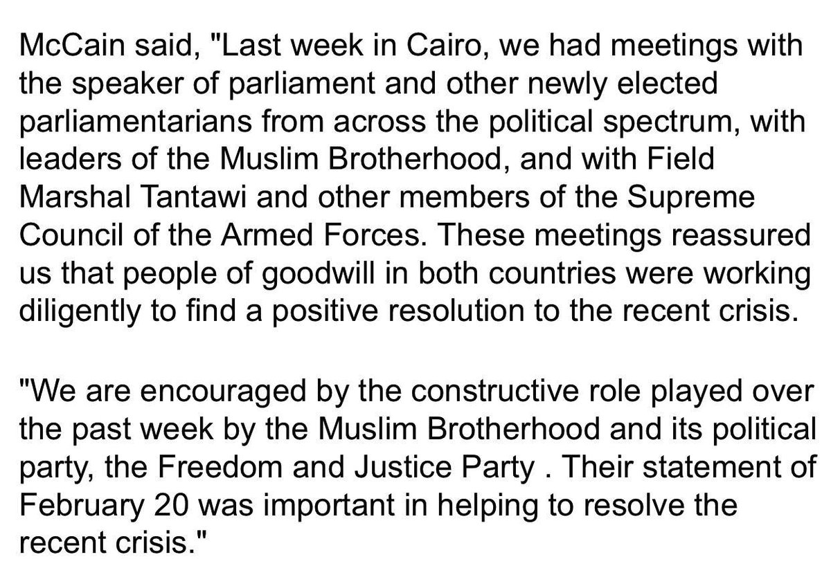 U.S. lawmakers & officials would also publicly praise the Brotherhood. It was a big surprise when even the late Republican Senator John McCain expressed encouragement & even some optimism of working with the  #MB after their alleged constructive role in the 2012  #NGO crisis. 9/