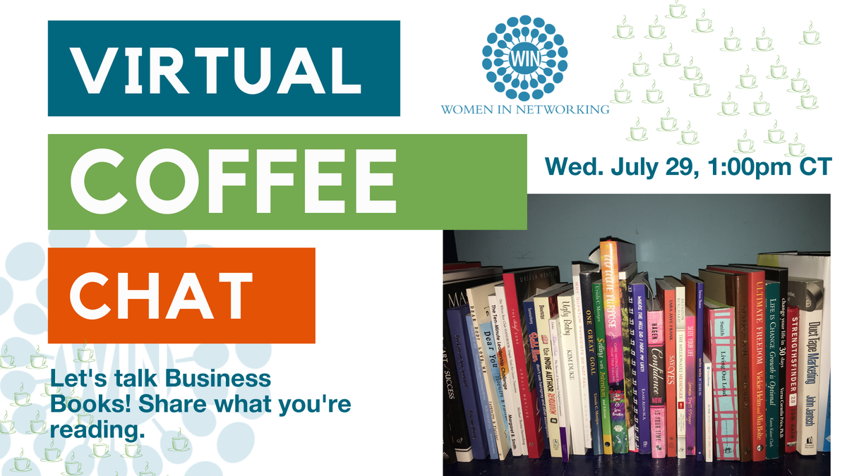 NetworkwithWIN's tweet photo. Join us for this fun and informative session where we'll talk about our favorite business books and get advice on books that will help us with particular business challenges. Wednesday, July 29th, 1-2pm CST. 

RSVP now to receive Zoom access link: https://t.co/vDTawqW5zN https://t.co/s9FoeevHge