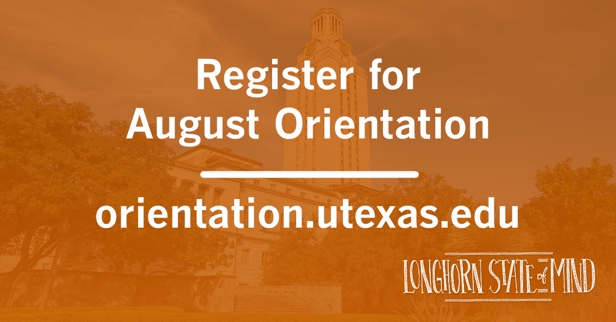 Hey incoming Longhorns! Registration for August Orientation begins TODAY, July 23: orientation.utexas.edu.  If you didn't attend a summer #UTOrientation session, you are required to attend August Orientation. If you have questions, contact us at nss@austin.utexas.edu. Hook'em!🤘