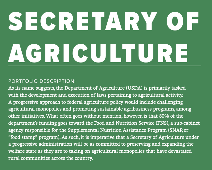 Under Donald Trump, the Department of Agriculture has been staffed with allies of agribusiness opposed to climate-friendly agricultural policy. Under a progressive administration, the USDA would prioritize sustainable agriculture and full funding for the SNAP program.