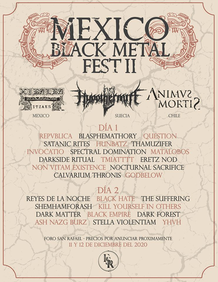 LlamadoBestia's tweet photo. 11 y 12 de Diciembre en el #ForoSanRafael se presenta el #MéxicoBlackMetalFestII con la participación de #XibalbaItzaes #Hypothermia #AnimvsMortis #Repvblika #BLASPHEMATHORY #Question #SatanicRites #Hunbatz #SpectralDomination @Matalobosdoom @Shemhamforash
@TheDarkMatters_ y mas. https://t.co/J2KkSEtSGP