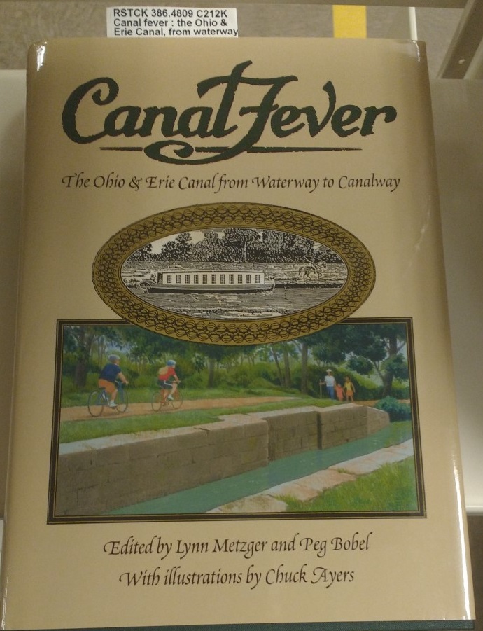 SCAkronLibrary's tweet image. Found while shifting:
&quot;Canal fever : the Ohio &amp;amp; Erie Canal, From Waterway to Canalway,&quot; edited by Lynn Metzger and Peg Bobel, with illustrations by Chuck Ayers.
For more information click below
bit.ly/2ORdbDe
To place a hold click below
bit.ly/2WPOT0U
