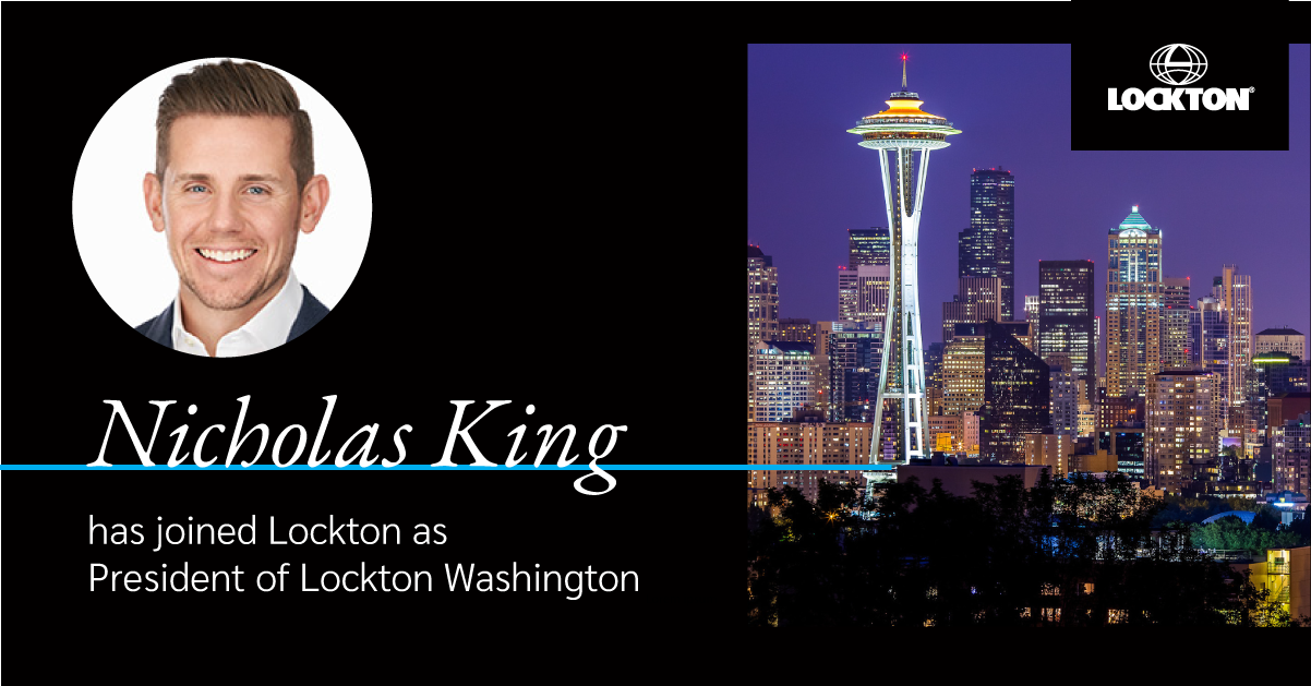 Lockton on X: "Nicholas King has joined the company as President ...