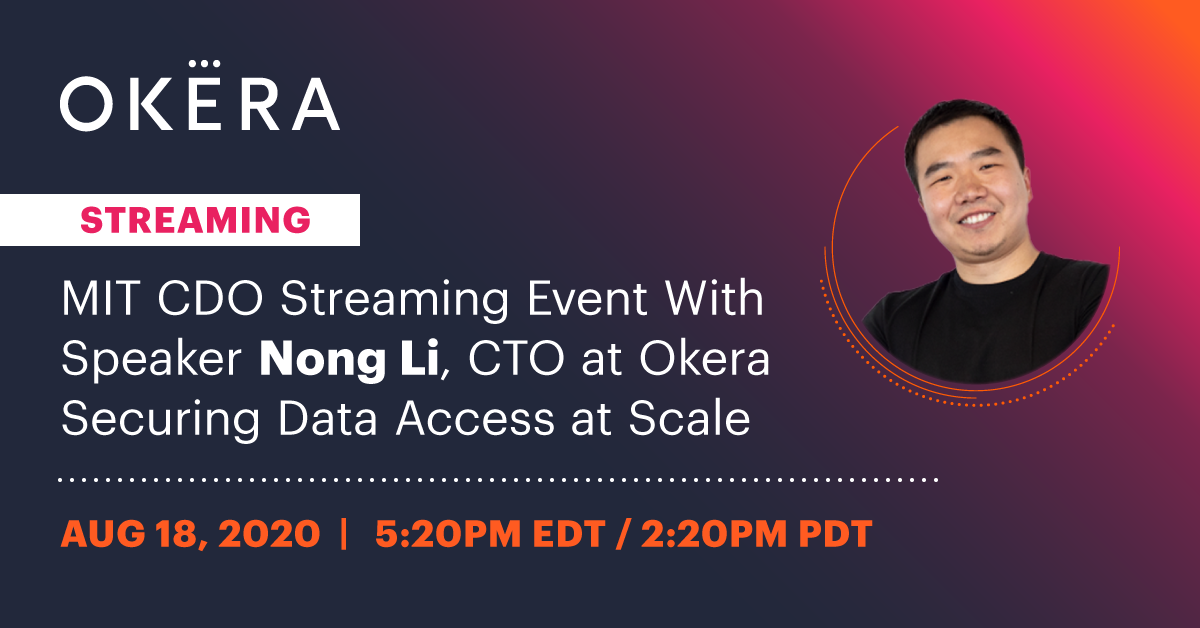 okerainc's tweet photo. If you're planning to attend @MIT_CDOIQ next month, be sure to tune in to @okerainc co-founder and CTO @NongLi's session on how modern #DataPlatforms can #SecureDataAccessAtScale and why they need to rethink #DataGovernance https://t.co/SXwwyPX9dz