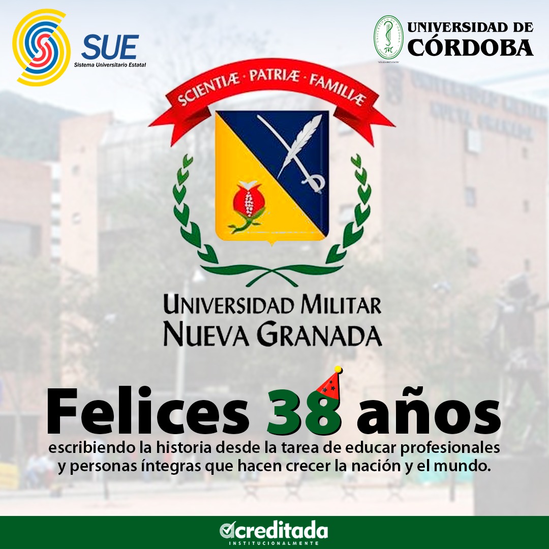 Unicordoba_Col's tweet photo. La Universidad de Córdoba y el Sistema Universitario Estatal - SUE, felicitan a @lamilitar en su  cumpleaños #38🎊💙. Felicidades a su rector y a todo el cuerpo académico por continuar en la formación de profesionales íntegros para el país. https://t.co/uv0VjZ2dRS
