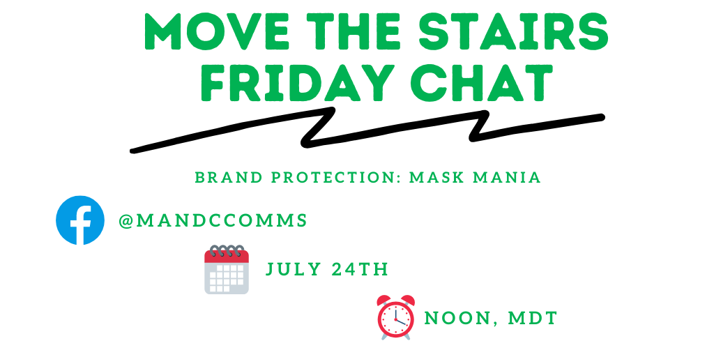 MandCComms's tweet photo. Join the M&amp;C crew tomorrow for a live Move the Stairs Friday Chat on #masks! It's a hot topic: how do you ask for compliance and mitigate risk to your business or brand? Join us tomorrow at noon MDT!
#CBDPR #CBD #BrandProtection #MediaTraining #CrisisCommunications #MoveTheStairs https://t.co/F6lAYXDd6k