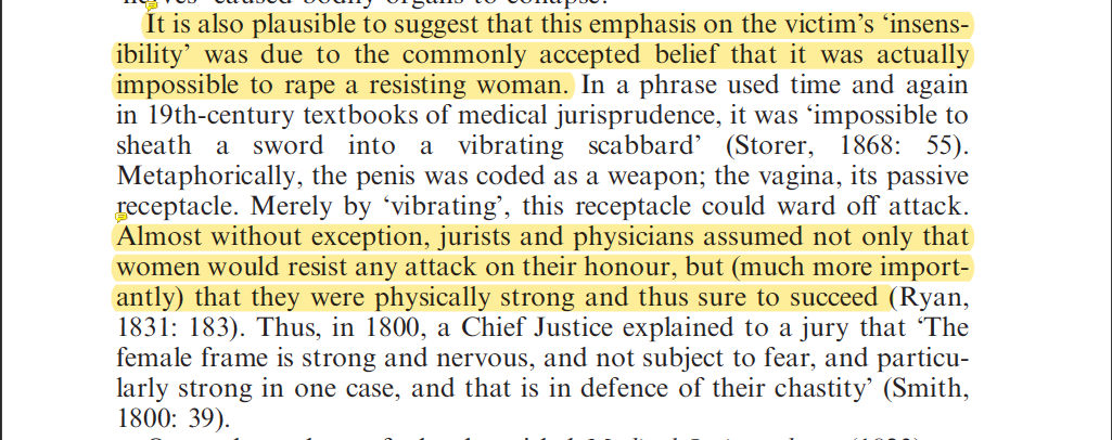 Hm. In 1868 "father of American gynecology" Horatio R. Storer wrote in "The Law of Rape" that a woman fighting back can't be raped. His explanation? it's ‘impossible to sheath a sword into a vibrating scabbard’And I thought "aspirin between the knees" was bad.