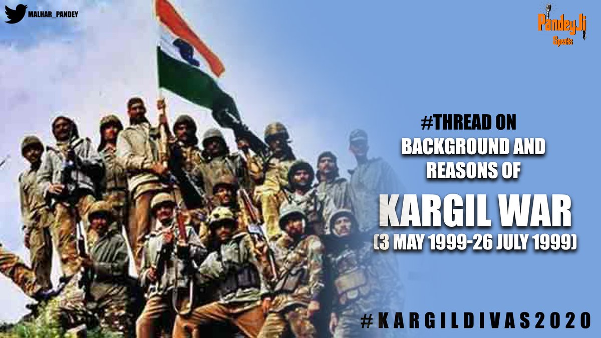 1/Thread No.1 :Our nation has fought many wars, many have fallen , many have survived and have told the stories, but Kargil war is one of the most discussed wars in our history.There are many reasons why the Kargil war happened.Some Reasons of  #KargilWar in this thread 