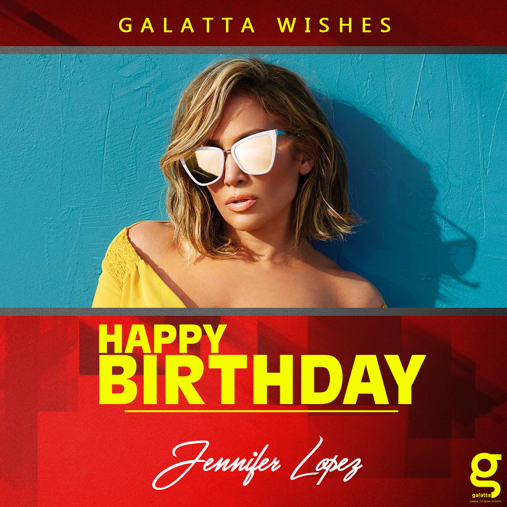 Join us in wishing a very happy birthday to Jennifer Lopez  