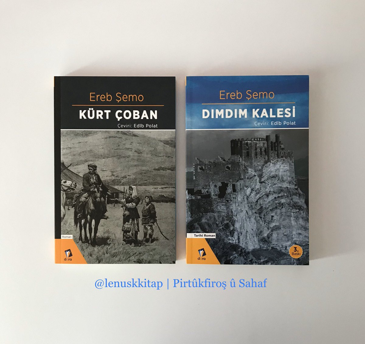 lenuskkitap's tweet photo. 📘Dara Roman Seti (2 Kitap)

Fiyat: 36₺
Kargo: 5₺

İletişim DM📨

#ErebŞemo #KürtÇoban #DimdimaKalesi #EdîbPolat #Kurd #Kurdî #Destan #Folklor #FolkloraKurdan #Çîrok #Wêje #Dîrok #Pirtûk #Pirtûkgram #Pirtûkfiroş #Book  #Bookstore #Kitêb #Kitap #Sahaf @darayayinlari #Lênûsk https://t.co/vtdRkUFBbN