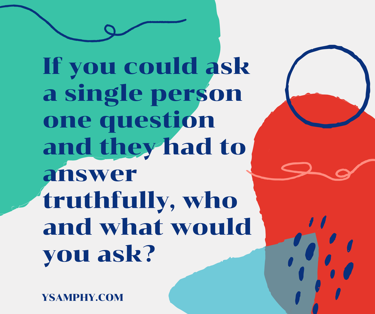 ysamphy's tweet photo. If you could ask a single person one question and they had to answer truthfully, who and what would you ask?
#PowerfulQuestion #Facilitation https://t.co/uM6FmkC1X2