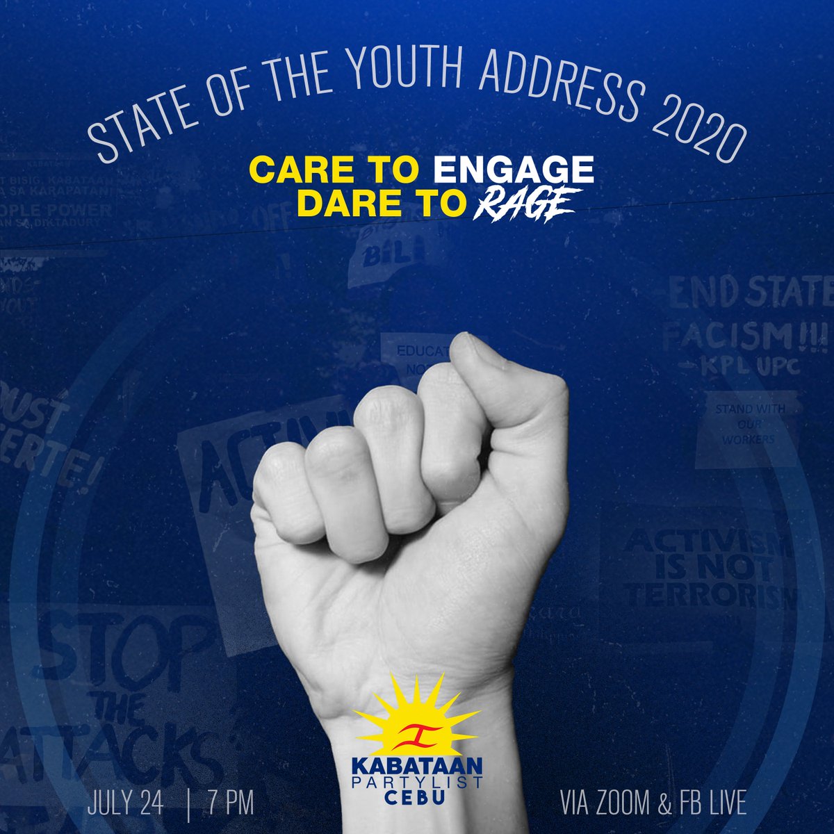 KPLCebu's tweet photo. THE STATE OF THE YOUTH ADDRESS 2020:
Advancing the role of the youth amid the pandemic and tyranny. 

Let us take the responsibility in our own hands and rage against the injustices we face.

CARE TO ENGAGE, DARE TO RAGE!

7PM | Via: Zoom &amp; FB Live

#SOYA2020
#UsbaAngKatilingban https://t.co/R7tLYSt9Ci