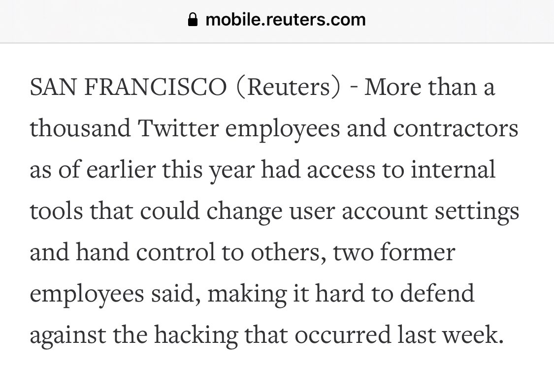 According to people who claim they worked at Twitter this year, over 1000 employees/contractors at Twitter had admin level access to make the admin panel changes from the Twitter hack. There are only about 5k Twitter employees total so about 20% of Twitter folks had admin access.