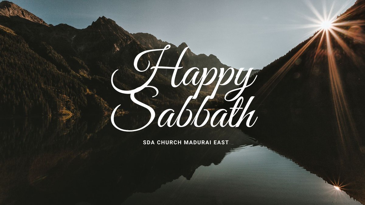EastSda's tweet photo. #HappySabbath 
#happysabbath 
#sdamaduraieast https://t.co/fWq173enof