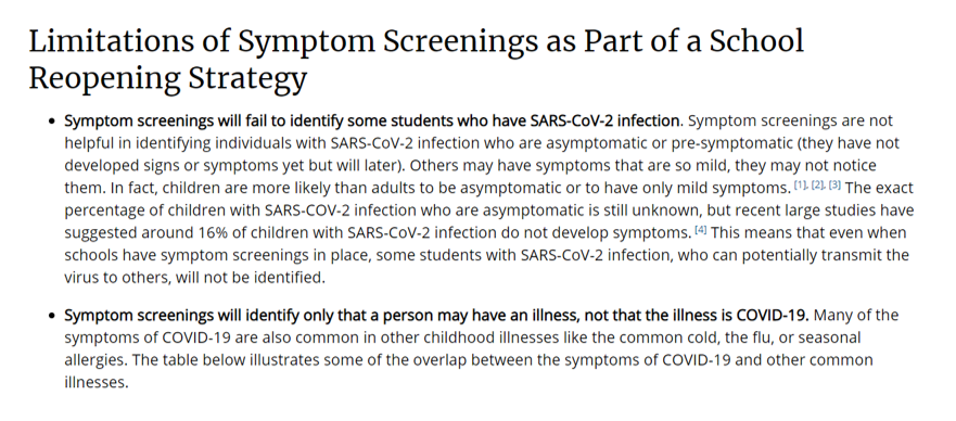 Here's the guidance on screening for symptoms in schools, which is essentially not recommended.  https://www.cdc.gov/coronavirus/2019-ncov/community/schools-childcare/symptom-screening.html