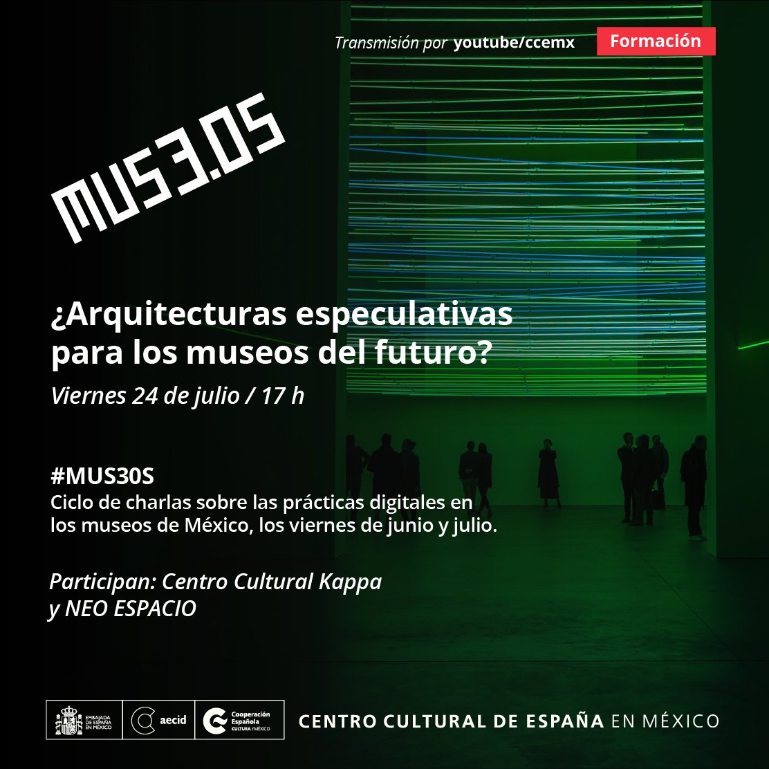 ICOMMx's tweet photo. ¿Arquitecturas especulativas para los museos del futuro?
Museos 3.0
#MUS3OS
Centro Cultural de España México
@ccemx
Viernes, 24 de julio de 2020.
17:00 h.
Información:
https://t.co/zIAFWb9UIb https://t.co/gC3cPNZLxB