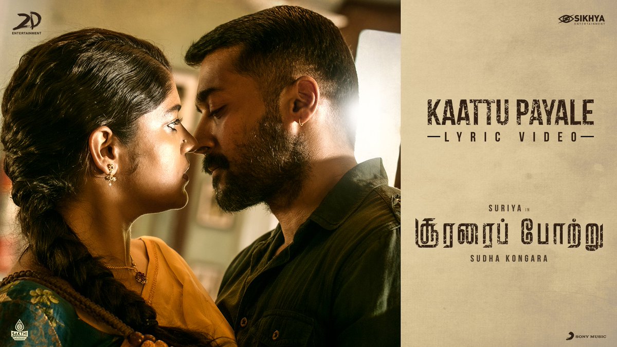 sikhyaent's tweet photo. Lyrical video of the most romantic melody, #KaattuPayale, is out now! #SooraraiPottru

https://t.co/bsRYJGwtf7

@Suriya_offl | #SudhaKongara | @gvprakash | @aparnabala2 | @SuperAalif | @guneetm | @aachinjain | @2D_ENTPVTLTD | #Dhee | #LyricistSnehan | @rajsekarpandian https://t.co/1rqGMdtT0Q