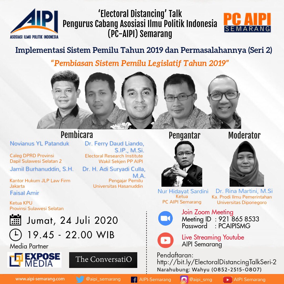 ‘Electoral Distancing’ Talk, PC-AIPI) Semarang, Perbiasan Sistem Pemilu Legislatif Tahun, Jumat, 24 Juli 2020, Pukul 19.45-22.00 WIB
Live Streaming YouTube: AIPI Semarang. Meeting ID: 921 865 8533
Password: PCAIPISMG. | <a href="/MipUndip/">MIP UNDIP</a> <a href="/adhyaman/">Adhy Aman</a> <a href="/sy_haris/">Syamsuddin Haris (IG: syamsuddin_haris)</a> <a href="/aipipolitik/">AIPI - Politik</a> <a href="/AlfitraSalamAPU/">Alfitra Salamm</a>