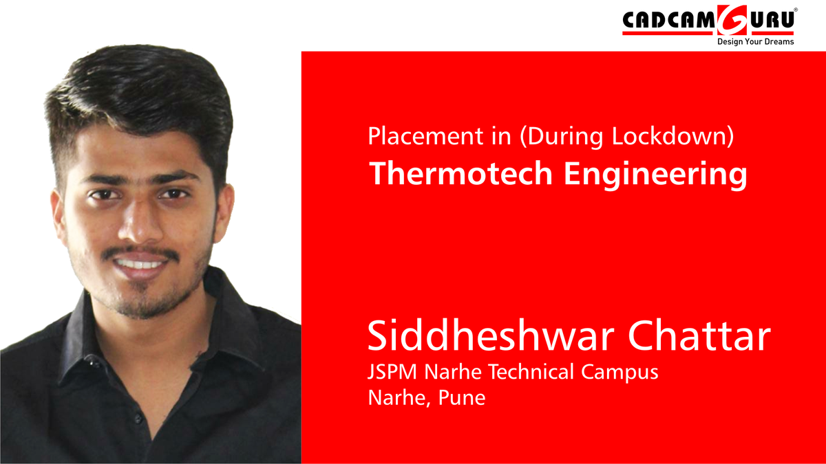 CADCAMGURU's tweet photo. Cadcamguru Solutions Pvt. Ltd. student Siddheshwar Chattar (BE/BTech) from JSPM NTC, https://t.co/bPrgY4zFfM Code-6755 got placed (During Lockdown) in Thermotech Engineering
Congratulations and best wishes from the CADCAMGURU family 👍 https://t.co/EhQtm7con6