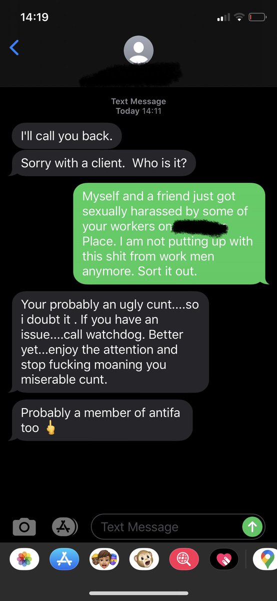 ...To complain. It’s 2020 and I am fucking bored of women being treated like this. I called the number listed on their Yelp page, no reply. I then received a text from the same number so I replied, as you can see in the image here. I then received a tirade of abuse... /2