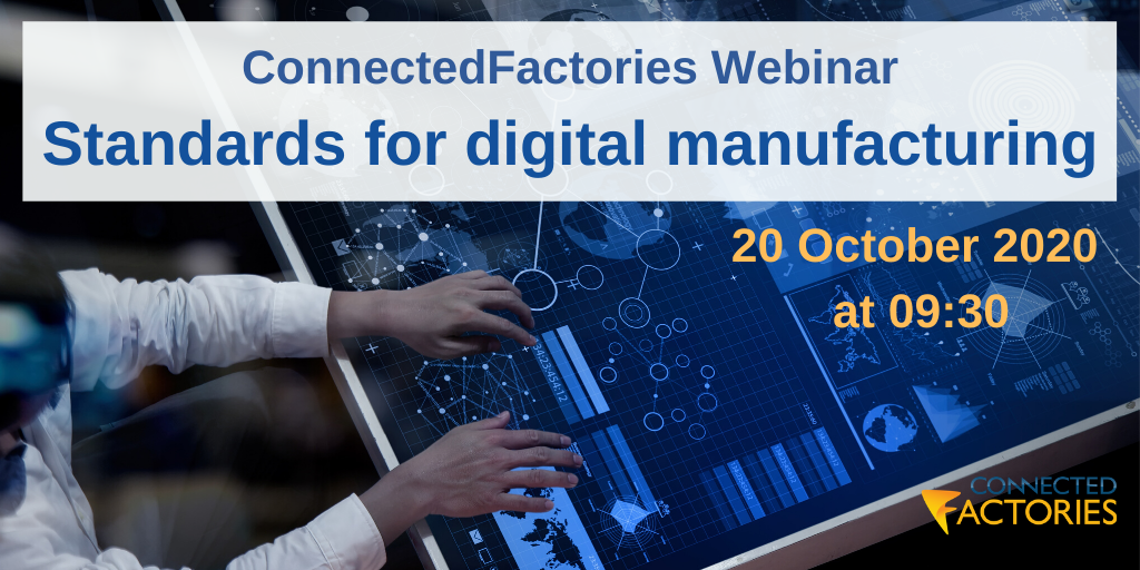 Don't miss out❗️
Join the Standards for digital manufacturing webinar organised by <a href="/C_Factories/">ConnectedFactories</a> on the 20th October 2020!

👉Register here - bit.ly/2CLnWEP