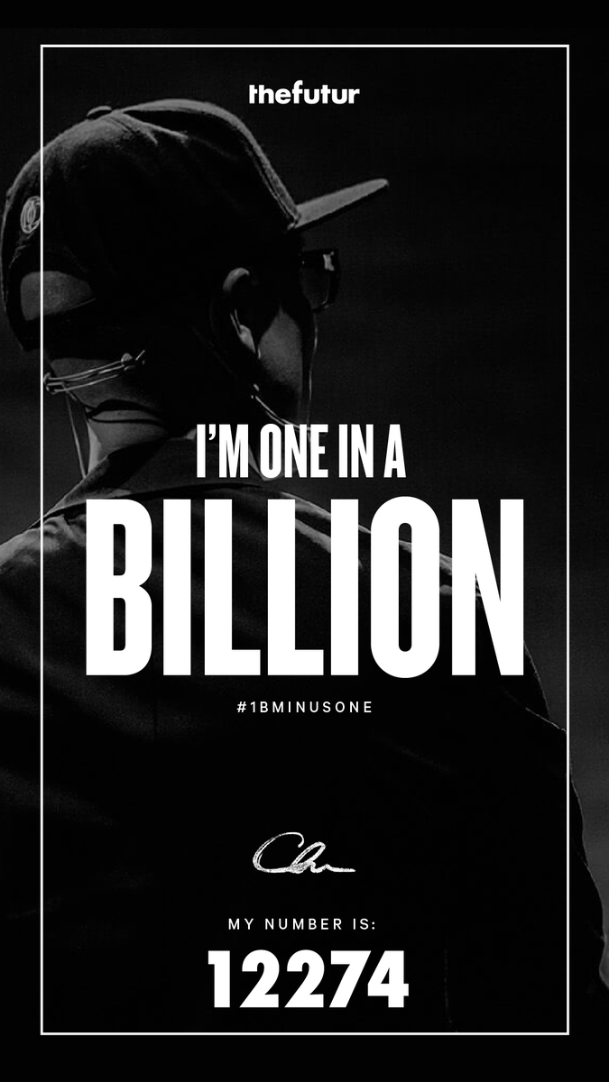 I support The Futur and Chris Do - I'm officially Futur number 12274. #1BMinusOne