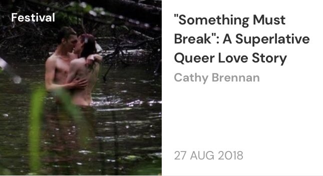 In 2018, Film Critics workshop participant Cathy Brennan ( @TownTattle ) wrote about Something Must Break (2014), a Swedish film by Ester Martin Bergsmark about transgender sexuality and the virulent transmisogyny of society:  https://mubi.com/notebook/posts/something-must-break-a-superlative-queer-love-story