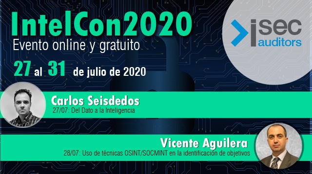 ISecAuditors's tweet image. @CarloSeisdedos y @VAguileraDiaz participan en el evento #IntelCon2020 que se celebrará la próxima semana. Es un evento online y gratuito dedicado exclusivamente a la #ciberinteligencia. ¡Aún tienes tiempo de apuntarte! - intelcon.ginseg.com/2020/