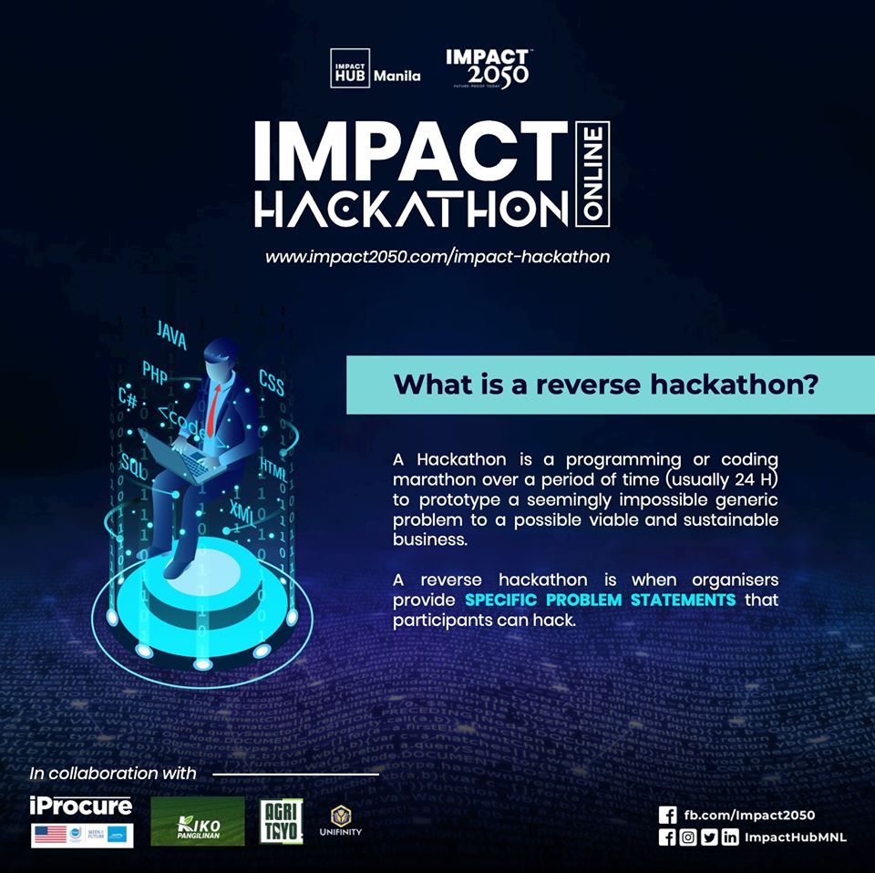 In a Reverse Hackathon, with our community partners, we'll present to you with specific problems to hack during the August 17 kickoff.
Learn more here:
www.impact2050com/impact-hackathon
 
#Impact2050 #ImpactHubManila #ImpactHackathon  #Impacthackathononline #makeimpacthappen