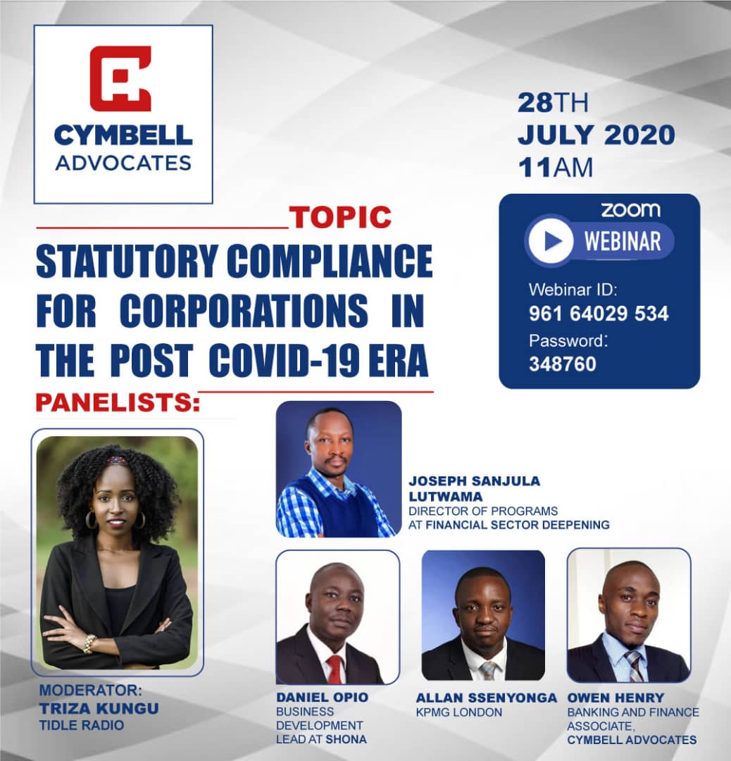 Matsiko_Adv's tweet photo. We invite you to a webinar exploring statutory compliance for corporations in the post Covid-19 era, this Tuesday 28th July 2020 at 11.00 am. Further details on the flyer 👇👇 @ug_lawsociety @CM_Advocates @Cymaina @trizahkungu @Danielopio79 https://t.co/vQgV03xJcY