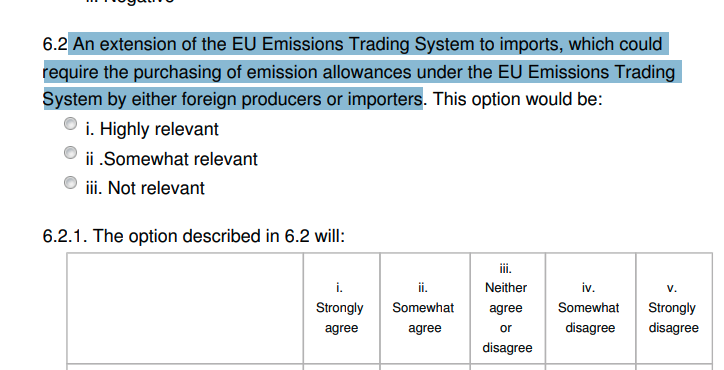 1) WTOThe consultation offers 4 options for a carbon border adjustment mechanismA) Tax on certain importsB) Importers must buy EUETS carbon creditsC) Importers must buy credits from a special poolD) EU-wide tax on certain goods (imported or not) https://ec.europa.eu/info/law/better-regulation/have-your-say/initiatives/12228-Carbon-Border-Adjustment-Mechanism