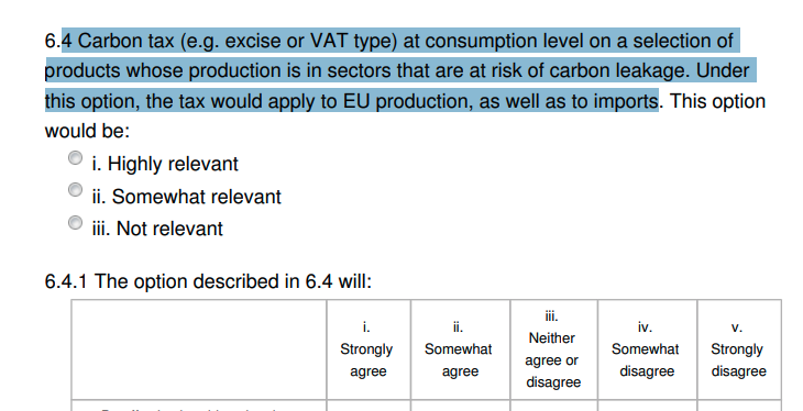 1) WTOThe consultation offers 4 options for a carbon border adjustment mechanismA) Tax on certain importsB) Importers must buy EUETS carbon creditsC) Importers must buy credits from a special poolD) EU-wide tax on certain goods (imported or not) https://ec.europa.eu/info/law/better-regulation/have-your-say/initiatives/12228-Carbon-Border-Adjustment-Mechanism