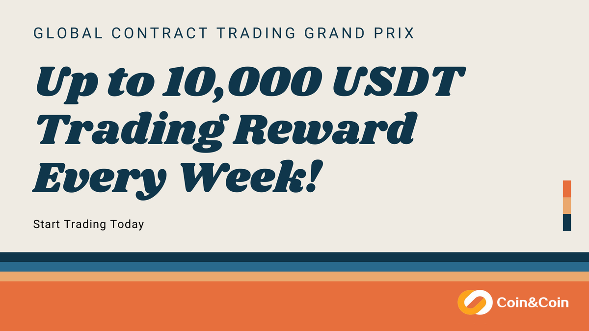 LLormard's tweet photo. Win Huge Rewards on Coin&amp;Coin Platform Every Week!
 
Open and account today ; https://t.co/krSUnjp61m
 
Up to 10,000 USDT on Global Contract Trading Grand Prix
 
Start Increasing your profits
 
#coinandcoin #minicontract #perpetualcontract #cryptofutures #investment #crypto https://t.co/IHugOVLFrX