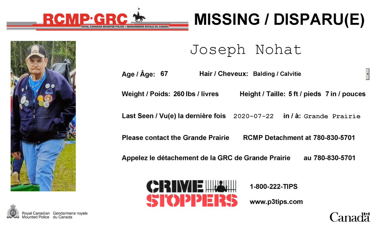 Joseph Nohat (67) was reported missing to Grande Prairie RCMP on July 22, 2020. He has not been located and the RCMP continue to actively seek information about his whereabouts. If you have any information as to his whereabouts please contact the Grande Prairie RCMP. #gpab