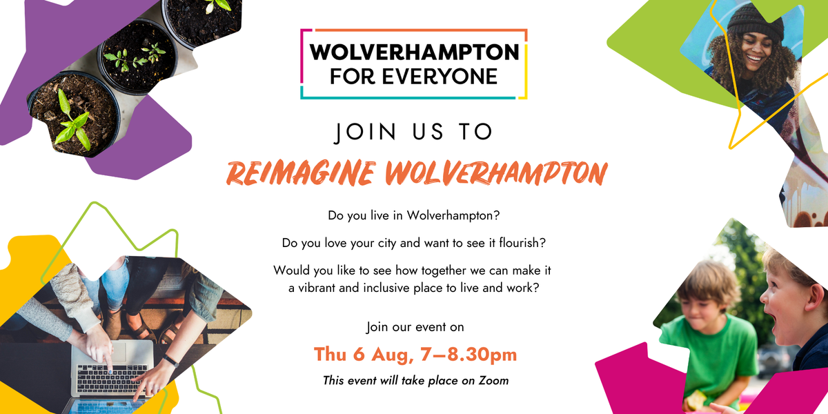 WtonforEveryone's tweet photo. Do you live in Wolverhampton? 🐺

Do you love your city  &amp; want to see it flourish? ❤️🏙️🌷

Would you like to see how together we can make it a vibrant &amp; inclusive place to live &amp; work? 😍

Join us to REIMAGINE Wolverhampton this August: https://t.co/u5N9PDEAWE https://t.co/DgoIfFVoqs