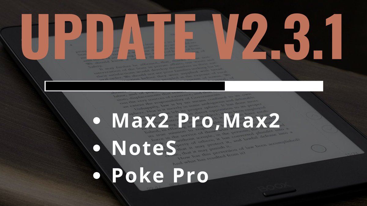 OnyxBoox's tweet photo. #BOOXFirmwareUpdate Announcement  
Firmware V2.3.1 for the last 4 models #Max2, #Max2Pro, #NoteS, #PokePro is available for update via OTA. Go to Settings / Firmware Update to update your BOOX now. https://t.co/juaT2oCn8b