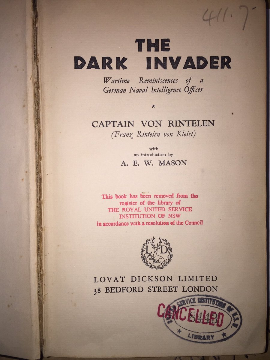 Remarkable: WW1 memoir by Imperial German naval intelligence officer, Capt Franz von Rintelen, inc letter from Admiral "Blinker" Hall, head of the Royal Navy's Room 40 & an admiring introduction by Major Mason, author of "The Four Feathers" & von Rintelen's wartime adversary. BZ!