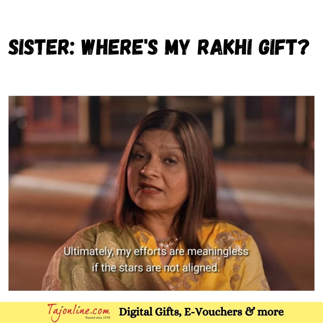 taj_online's tweet photo. To all brothers, if you haven’t selected a #RakshaBandhan gift, don’t wait any longer. Visit https://t.co/cTvCI6F629 Use promo code - rakhi100x9y

#rakhi2020 #rakshabandhan #relatablememes #everydaymemes #rakhigifts #indianmemes #bestgifts  #rakhimemes #indianmatchmakingnetflix https://t.co/vgEl7t8ihR