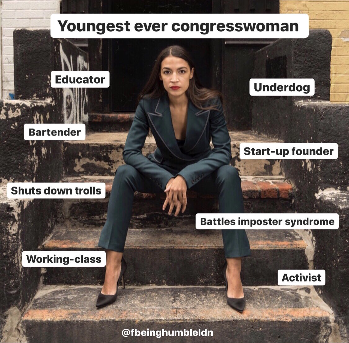 "One year before @aoc became the youngest ever congresswomen, she was working two jobs to support her mum, at a charity and as a bartender. She’s the underdog we’re living for. 👏" <a href="/fbeinghumbleldn/">F*ck Being Humble</a>