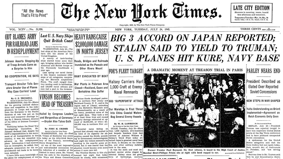 July 24, 1945: Big 3 Accord on Japan Reported; Stalin Said to Yield to Truman; U.S. Planes Hit Kure, Navy Base  https://nyti.ms/30FMgQw 