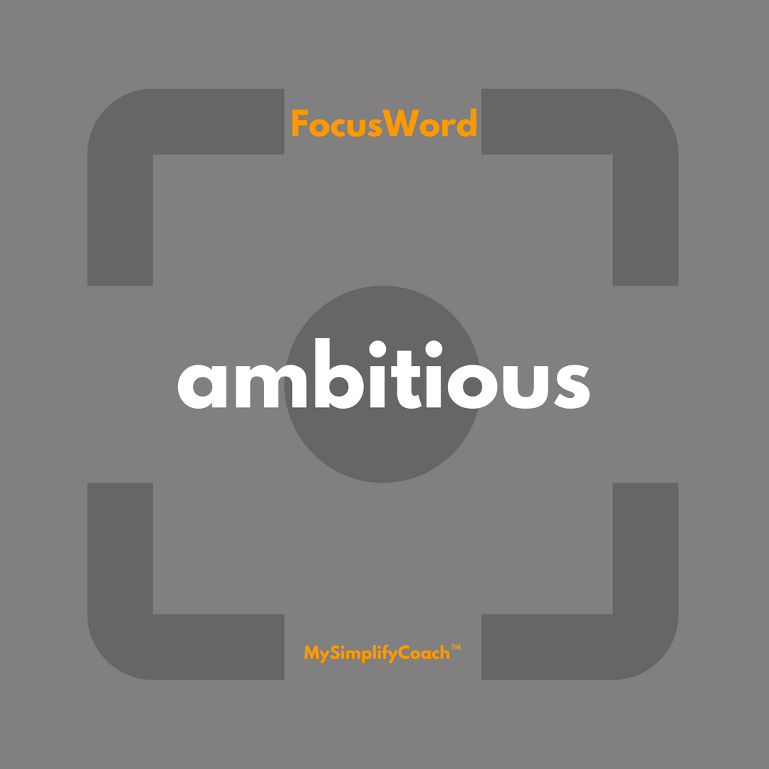 MySimplifyCoach's tweet image. Focus on whatever you do or think with this positive Word in mind and experience how this can change your day --- ambitious ---
#mysimplifycoach #mysimplifyword #ambitious