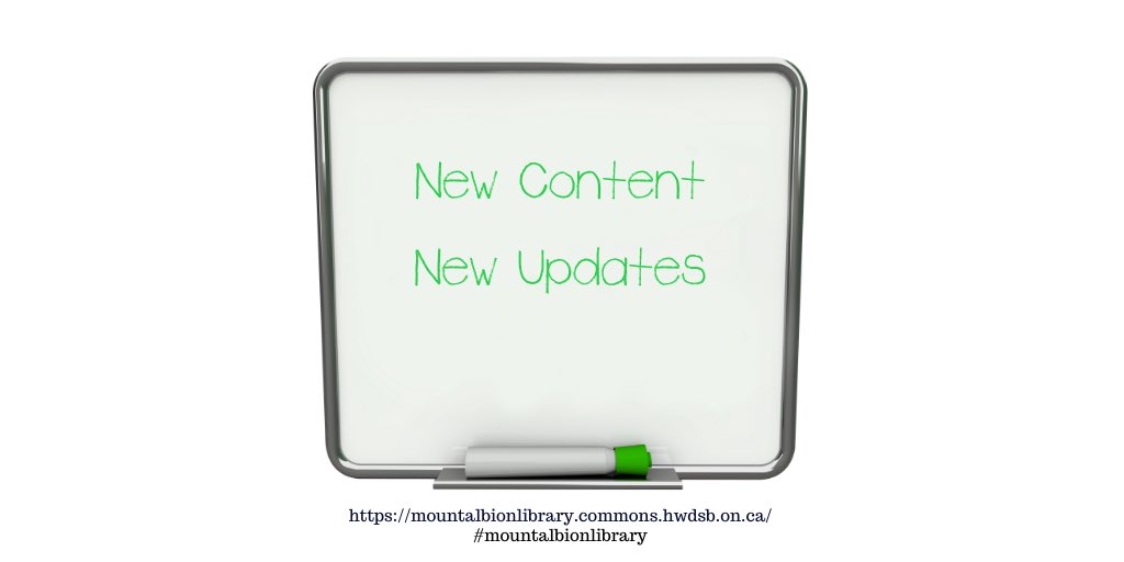 New Content and New Updates 
mountalbionlibrary.commons.hwdsb.on.ca