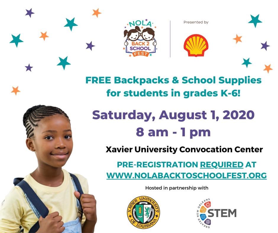 gnostem's tweet photo. The 2020 NOLA Back 2 School Fest presented by Shell in partnership with GNO STEM and Xavier University of Louisiana is Saturday, August 1!

Students in grades K-6 will receive free backpacks filled with school supplies. PRE-REGISTER is REQUIRED https://t.co/vCE6N168Gm. https://t.co/f5qG6aLyrO