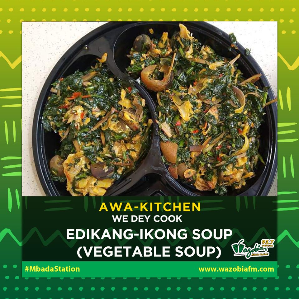WazobiaOnitsha's tweet photo. #AwaKitchen Wit #FirstLady @tochi_wazobia 2pm-6pm
#WeDeyCook: EDIKANG-IKONG SOUP
#INGREDIENTS: Meat, Fish, Stockfish, Kpomo/Kanda, Periwinkle (optional), crayfish, Good taste palm oil, Ugu- Vegetable, Waterleaf, salt, Larsor beef seasoning. https://t.co/v6dAnVno1X